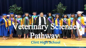 Veterinary Science  Pathway  Clint High School  Veterinary Science Pathway  Overview of Program