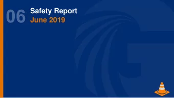 Safety Report  June 2019  Incidents Reported  Date  Injury  Description:  Causes:  Prevention: