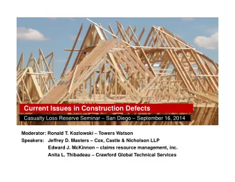 Current Issues in Construction Defects  Casualty Loss Reserve Seminar  San Diego  September