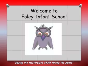 Foley Infant School  School Staff O Headteacher  Mr Willetts O Deputy Headteacher  Mr Ludlow