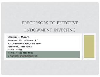 PRECURSORS TO EFFECTIVE  ENDOWMENT INVESTING  Darren B. Moore B OURLAND , W ALL &amp; W ENZEL ,