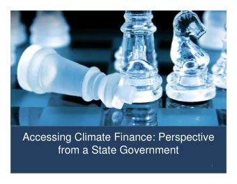 Accessing Climate Finance: Perspective  from a State Government  1  A Bottom up View - EPTRI