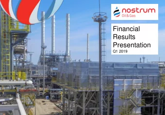Presentation  Q1 2019  Q1 2019 Financial Results  Operations stabilised with rising production and