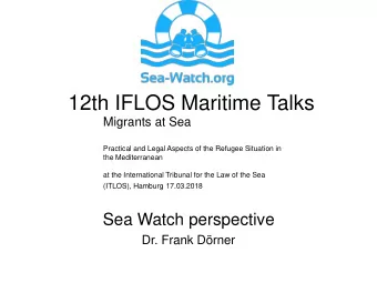 12th IFLOS Maritime Talks  Migrants at Sea  Practical and Legal Aspects of the Refugee Situation in