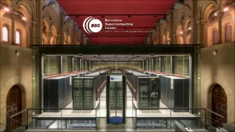 The Barcelona  Supercomputing Center  Sergi Girona  Operations Director  04/12/2019  e-IRG workshop
