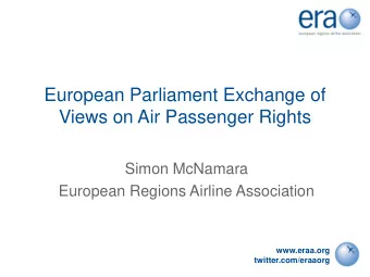 European Parliament Exchange of  Views on Air Passenger Rights  Simon McNamara  European Regions