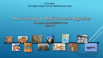 Clil project  An English splash into the Mediterranean Sea  Prof.ssa Caterina Moccia  Prof.ssa