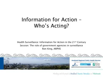 Information for Action   Whos Acting? Health Surveillance: Information for Action in the 21