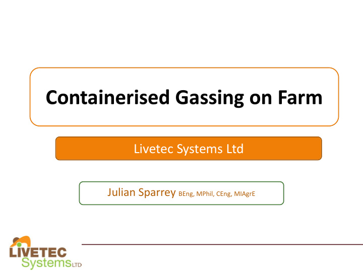 containerised gassing on farm