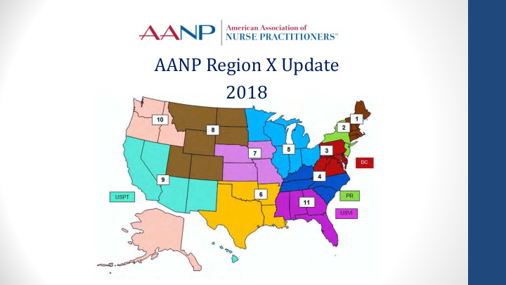 aanp region x update 2018 disclosure and objectives