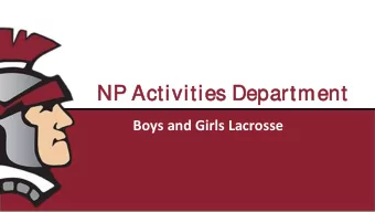 NP A  Activities  es Dep  epartmen  ent  Boys and Girls Lacrosse  Proces  ess  Evaluation of prior