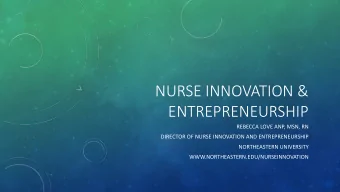 NURSE INNOVATION &amp;  ENTREPRENEURSHIP  REBECCA LOVE ANP, MSN, RN  DIRECTOR OF NURSE INNOVATION