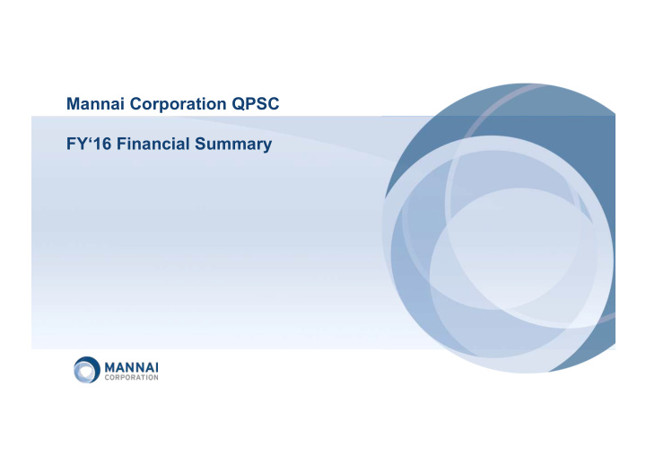 mannai corporation qpsc fy 16 financial summary disclaimer