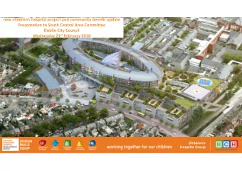 new childrens hospital project and community benefit update  Presentation to South Central Area