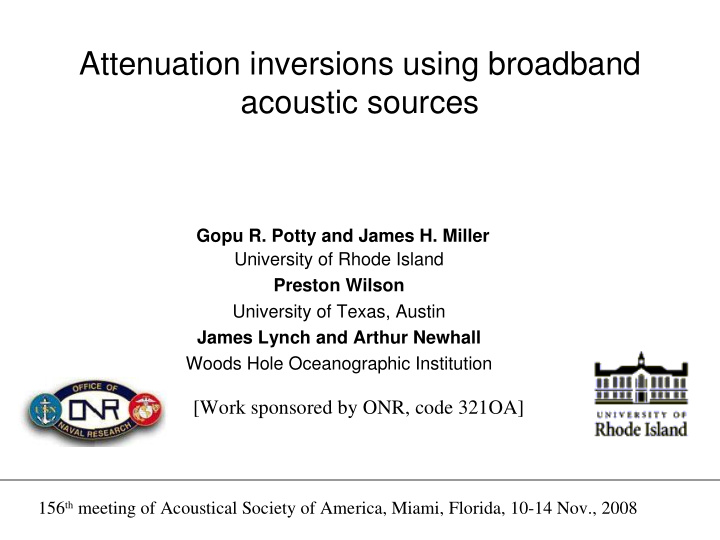 attenuation inversions using broadband acoustic sources