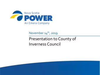 Presentation to County of  Inverness Council Safety During Storm   Message delivered by our