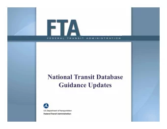 National Transit Database  Guidance Updates  Background  This notice proposes clarifications to