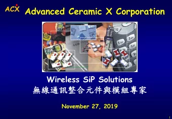 ACX  Advanced Ceramic X Corporation  Wireless SiP Solutions