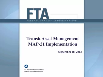 Transit Asset Management  MAP-21 Implementation  September 18, 2013  National Transit Asset