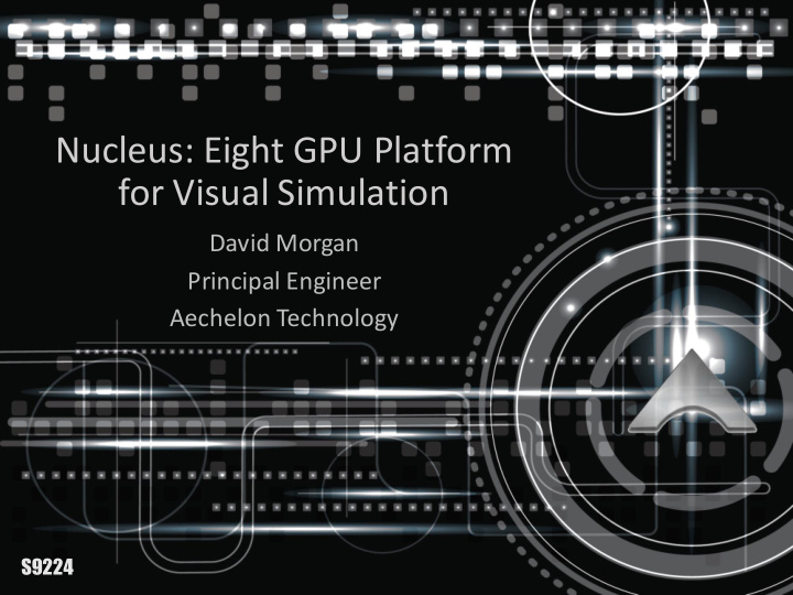 nucleus eight gpu platform for visual simulation