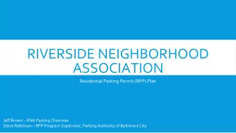 RIVERSIDE NEIGHBORHOOD  ASSOCIATION  Residential Parking Permit (RPP) Plan  Jeff Brown  RNA