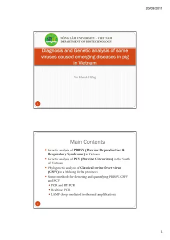 Main Contents  Genetic analysis of PRRSV (Porcine Reproductive &amp; Respiratory Syndrome) in