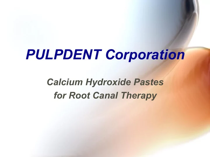 pulpdent corporation pulpdent corporation