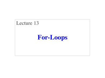 For-Loops  Announcements for This Lecture  Reading  Assignments/Lab   Today: Chapters 8, 10