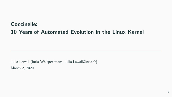 coccinelle 10 years of automated evolution in the linux