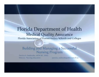 Florida Department of Health  Medical Quality Assurance  Florida Association of Postsecondary