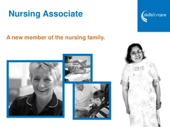 Nursing Associate  A new member of the nursing family.  Welcome  Objectives    To inform the