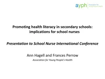 implications for school nurses  Presentation to School Nurse International Conference  Ann Hagell