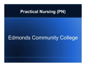 Edmonds Community College  About Our Program  7 quarters/21 months  Part time program