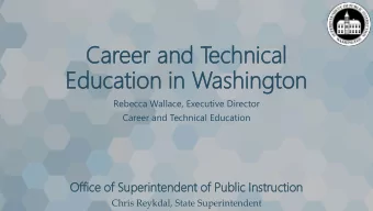 Ca  Career  eer an  and T  d T  ec  echn  hnical  ical  Ed  Educat  ucation  ion in  in W  Was