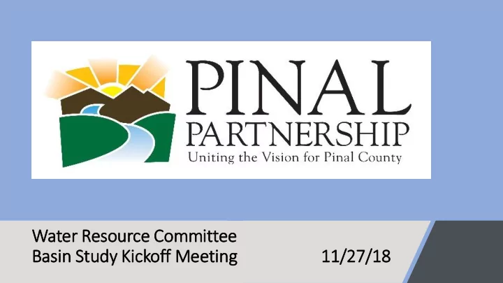 water resource committee basin stu tudy kic ickoff f