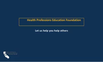 Health Professions Education Foundation  Let us help you help others  Who we are  The Health