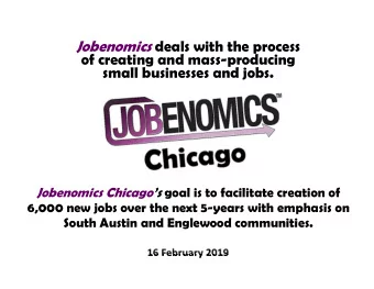 Jobenomics deals with the process Jobenomics deals with the process  of creating and mass-producing