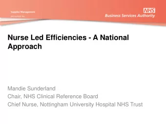 Nurse Led Efficiencies - A National  Approach  Mandie Sunderland  Chair, NHS Clinical Reference