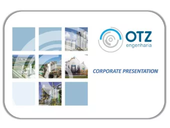 CORPORATE PRESENTATION  THE PRINCIPLES OF THE COMPANY Act with speed and quality in the creation