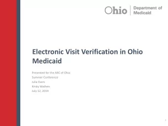 Medicaid  Presented for the ARC of Ohio  Summer Conference  Julie Evers  Kristy Wathen  July 12,