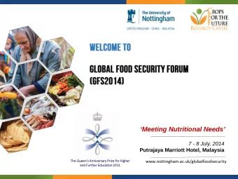 Meeting Nutritional Needs  7 - 8 July, 2014  Putrajaya Marriott Hotel, Malaysia  The