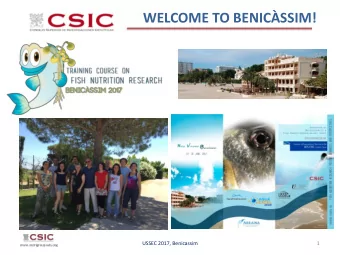 WELCOME TO BENICSSIM!  USSEC 2017, Benicassim  1 WELCOME TO BENICSSIM!  USSEC 2017, Benicassim