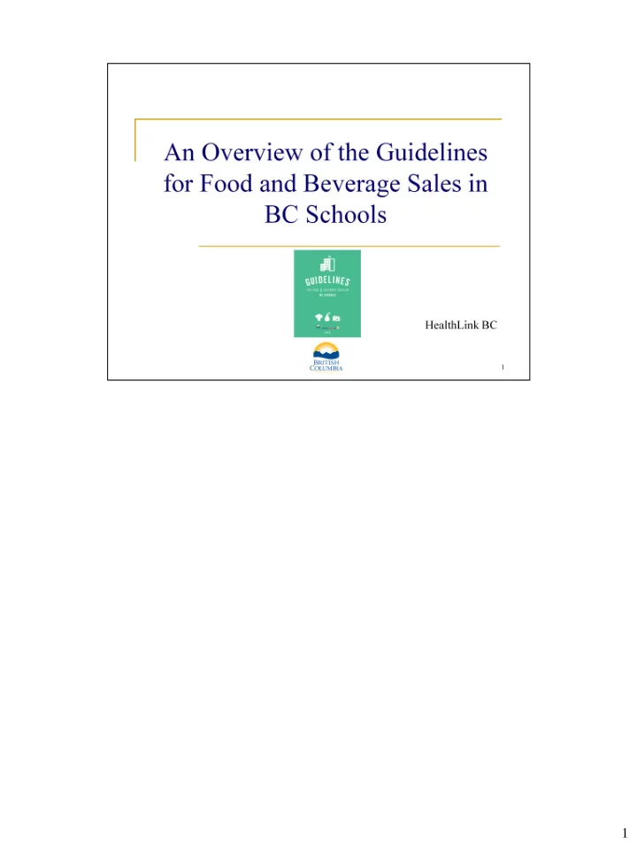 1 in this broad overview of the guidelines we will