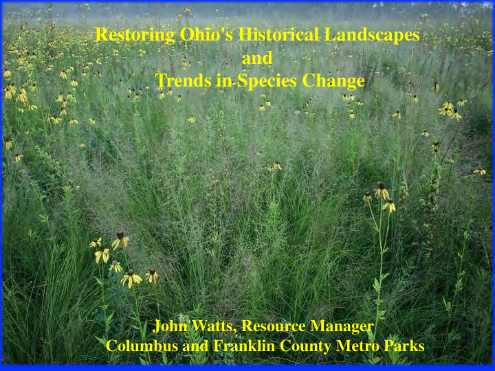 restoring ohio s historical landscapes and trends in
