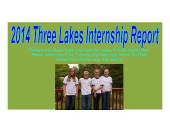 Presented by Meike Stoldt and Caitlin Scroggins from Elk Rapids High  School, Haley Dole From