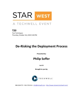 De-Risking  the  Deployment  Process     Presented  by: