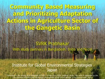 Community Based Measuring  and Prioritizing Adaptation  Actions in Agriculture Sector of  the