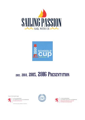 September 2015  Sailing Passion A.S.B.L is an apolitcal and secular nonproft organizaton