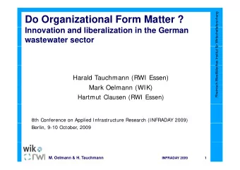 Do Organizational Form Matter ?  r Wirtschafts  Innovation and liberalization in the German