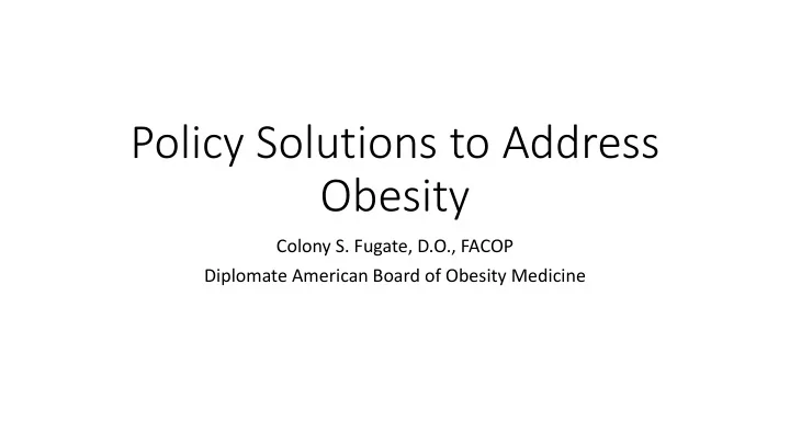 policy solutions to address obesity